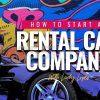 how-to-start-a-rental-car-company-by-lucy-lopes