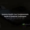 systems-health-care-fundamentals-series-3-by-stephen-gangemi