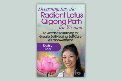 deepening-into-the-radiant-lotus-qigong-path-for-women-by-daisy-lee