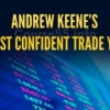 andrew-keenes-most-confident-trade-yet-by-alphashark
