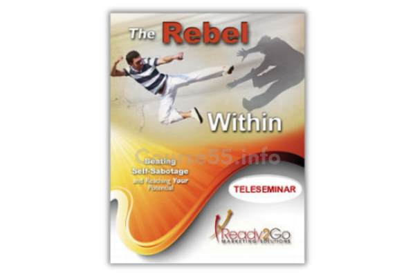 the-rebel-within-teleseminar-by-ready2go-marketing-solutions-free-download