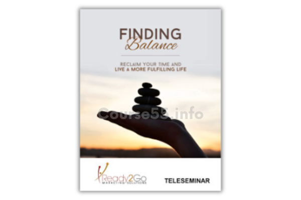 finding-balance-teleseminar-by-ready2go-marketing-solutions-free-download