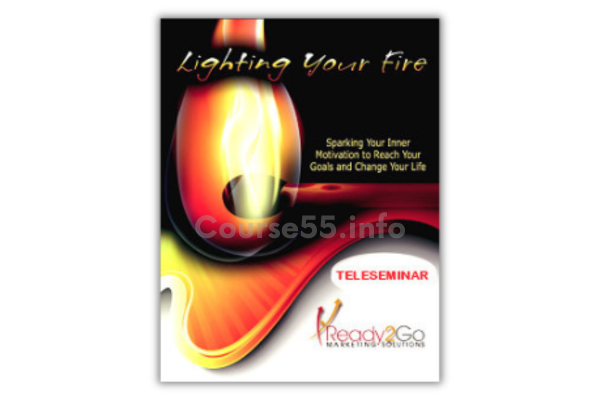 lighting-your-fire-self-study-online-course-by-ready2go-marketing-solutions-free-download