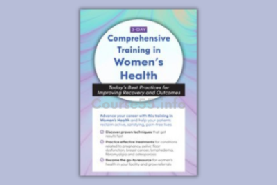 3-day-comprehensive-training-in-womens-health-todays-best-practices-for-improving-recovery-and-outcomes-by-debora-chasse-free-download