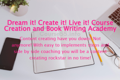 dream-it-create-it-live-it-course-creation-and-book-writing-academy-by-kristy-lea-tritz-free-download