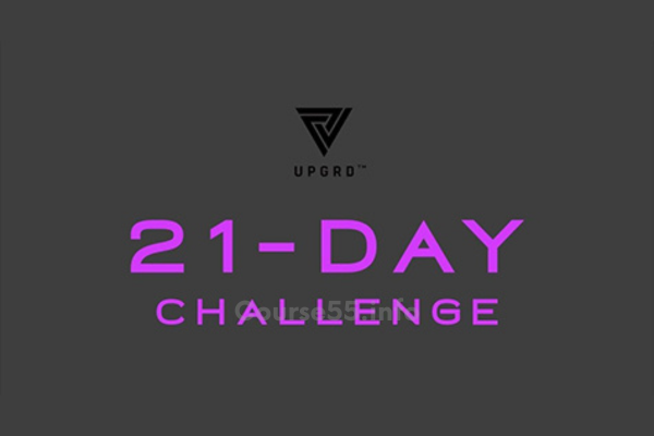 upgrd-21-day-focus-on-your-wants-challenge-by-william-lam-free-download