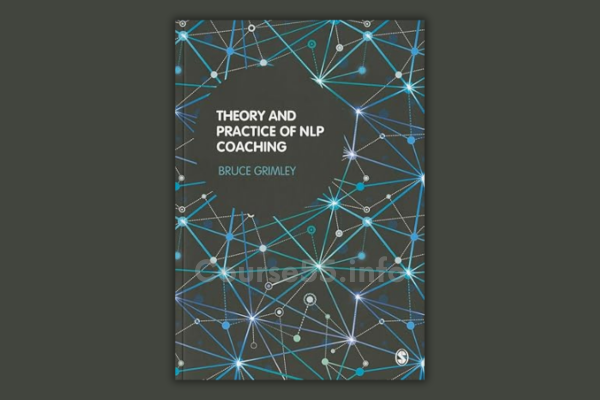 theory-and-practice-of-nlp-coaching-a-psychological-approach-by-bruce-grimley-free-download