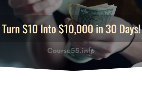 turn-$10-into-$10000-in-30-days-by-ron-legrand-free-download