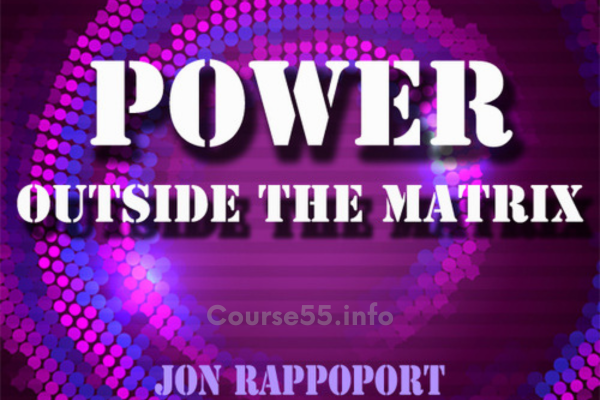 power-outside-the-matrix-by-jon-rappoport-free-download