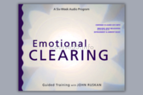 emotional-clearing-six-week-guided-training-by-john-ruskan-free-download