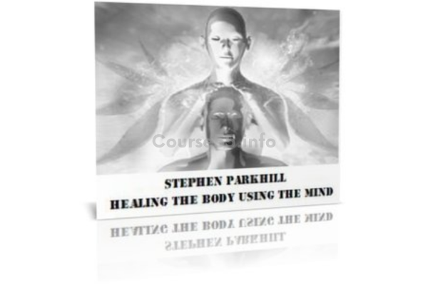 healing-the-body-using-the-mind-by-stephen-parkhill-free-download