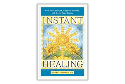 instant-healing-transform-your-mind-body-and-emotions-in-5-minutes-or-less-by-susan-shumsky-free-download