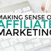 making-sense-of-affiliate-marketing-by-michelle-schroeder-gardner-free-download
