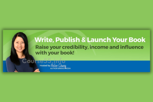 write-publish-launch-your-book-telesummit-by-helen-chang-free-download